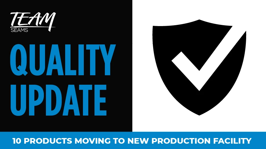 Ten products are moving to a new factory. Learn how the change may affect color, sizing, fit, and fabric consistency on future orders.